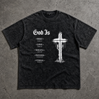 “GOD IS” - Vintage Washed Tee